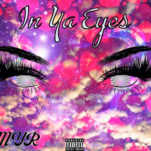 In Ya Eyes (Explicit)
