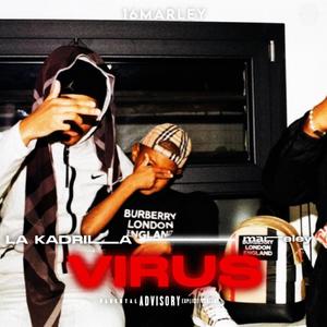VIRUS (feat. La Kadrilla) (Explicit)