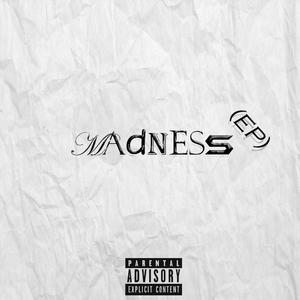 Madness (Explicit)