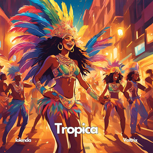 Tropica (feat. Valtrix)