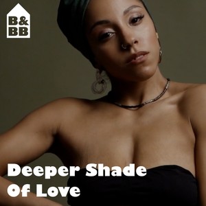 Deeper Shade Of Love