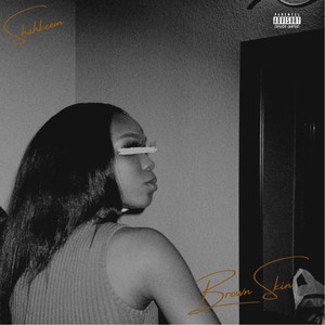 Brown Skin (Explicit)