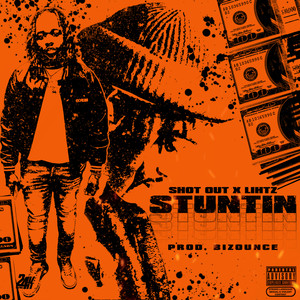 Stuntin (Explicit)