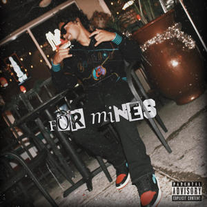 For Mines (Explicit)