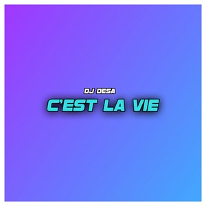 C'est La Vie