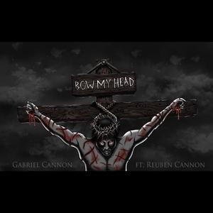 Bow My Head (feat. Reuben Cannon)