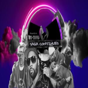 SAGA CONTINUES (feat. RZA, Cappadonna, Masta Killa & Inspectah Deck) (Explicit)