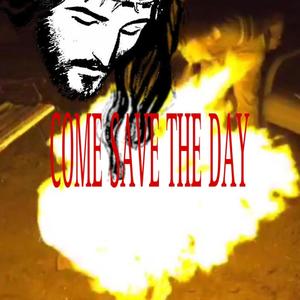 Come Save The Day