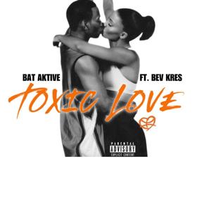 TOXIC LOVE (Explicit)