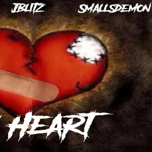 My Heart (feat. Jblitz & Smallz Demon) [Explicit]