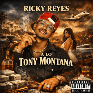 A lo Tony Montana (Explicit)