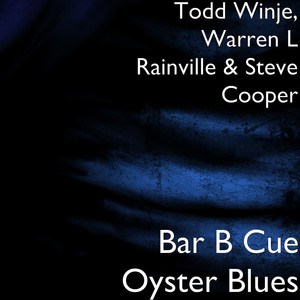 Bar B Cue Oyster Blues