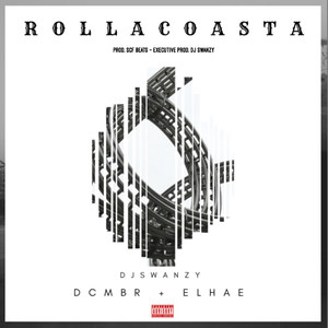 Rollacoasta(feat. Dcmbr & Elhae) (Explicit)