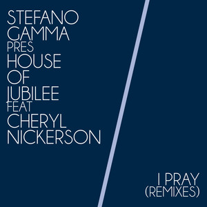 I Pray (Stefano Gamma Re-Union Club Vocal 2000)