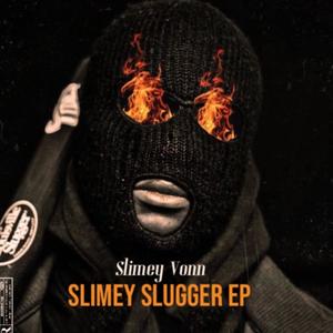 SLIMEY SLUGGER (Explicit)