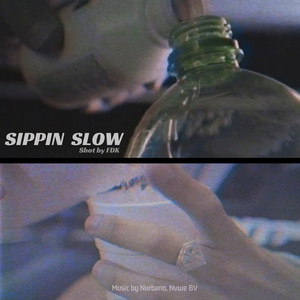 Sippin Slow