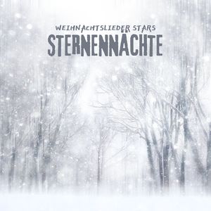 Sternennächte: Klassische Weihnachtslieder