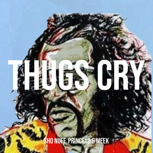 Thugs Cry (Explicit)