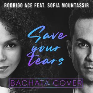 Save your tears(feat. Sofia Mountassir) (bachata cover)