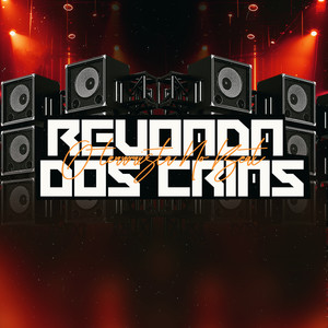 Revoada Dos Crias (Explicit)