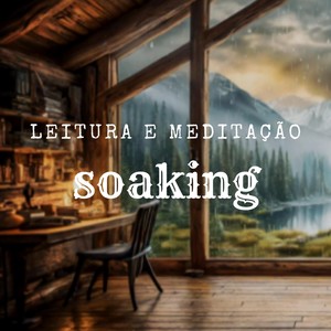 Soaking - Leitura e Meditação