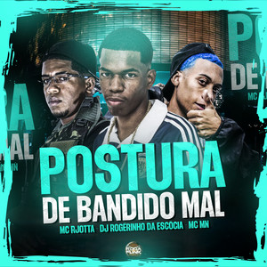 Postura de Bandido Mal (Explicit)