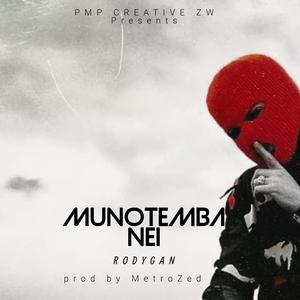 Munotemba Nei (Explicit)