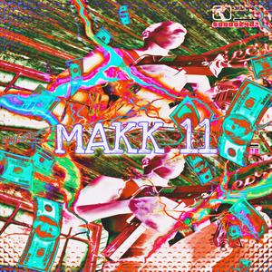 MAKK 11 (Explicit)