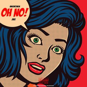 OH NO!(feat. Jinx) (Explicit)