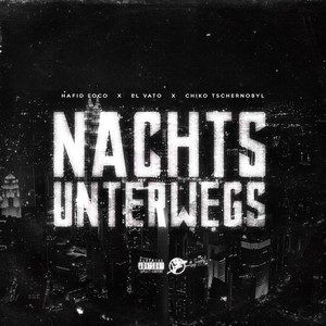 Nachts unterwegs (Explicit)