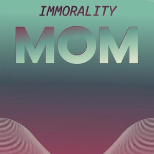 Immorality Mom