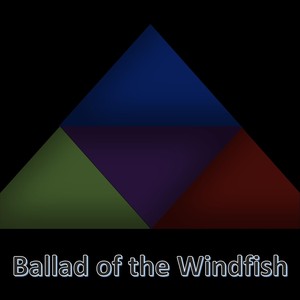 Ballad of the Windfish