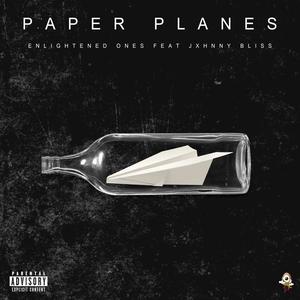 Paper Planes (feat. Jxhnny Bliss) (Explicit)