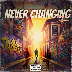 Never changing (Explicit)