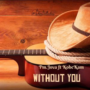 Without You (feat. KobeKam)