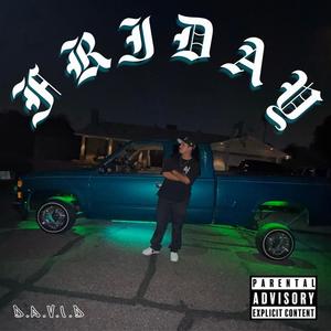 Friday (Explicit)