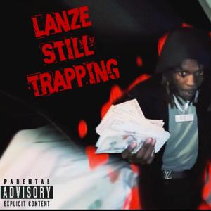 Still Trapping (Explicit)