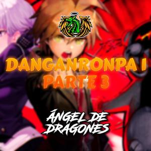 "MISTERIO FINAL" | DANGANRONPA 1 (PARTE 3)