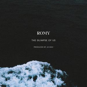 The Glimpse Of Us (feat. ROMY)