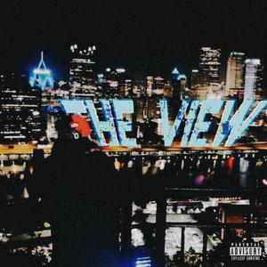 The View (feat. GONEGHOST) (Explicit)