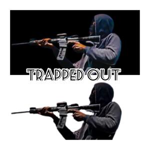 Trapped out (Explicit)