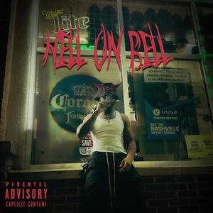 Hell On Bell (Explicit)