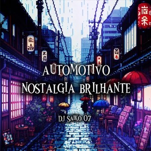 Automotivo Nostalgia Brilhante (Slowed) (Explicit)