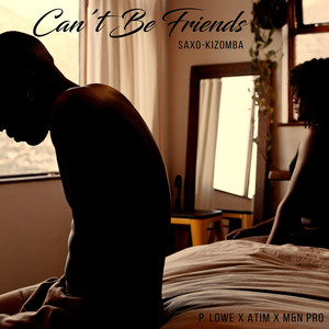 P. Lowe - Can't Be Friends (Saxo-Kizomba)