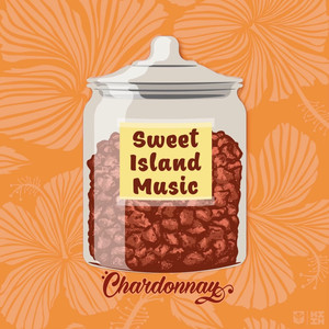 Chardonnay - Sweet Island Music