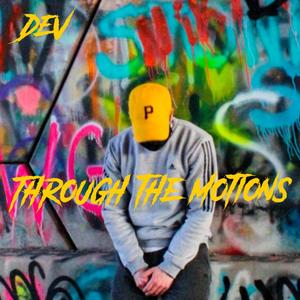 through the motions (Explicit)