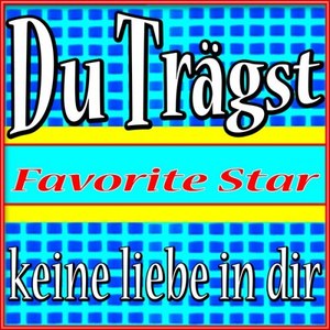Du Trägst Keine Liebe in Dir