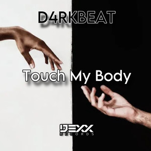 Touch My Body (Original Mix)