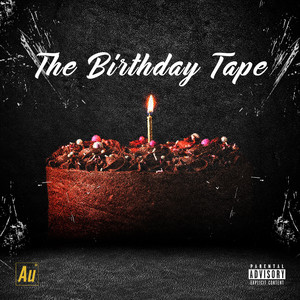 The Birthday Tape (Explicit)