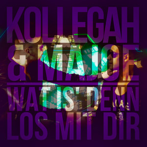 Wat is' denn los mit Dir (Explicit)